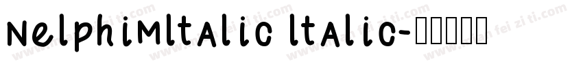 nelphimltalic ltalic字体转换